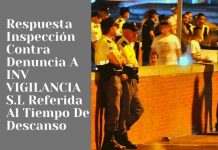 Respuesta Inspección Contra Denuncia A INV VIGILANCIA S.L Referida Al Tiempo De Descanso Respuesta Inspección Contra Denuncia A INV VIGILANCIA S.L Referida Al Tiempo De Descanso