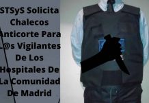 STSyS Solicita Chalecos Anticorte Para L@s Vigilantes De Los Hospitales De La Comunidad De Madrid STSyS Solicita Chalecos Anticorte Para Los Vigilantes