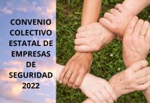 CONVENIO COLECTIVO ESTATAL DE EMPRESAS DE SEGURIDAD 2022 CONVENIO COLECTIVO ESTATAL DE EMPRESAS DE SEGURIDAD 2022