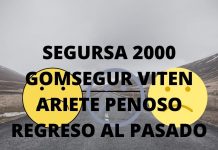SEGURSA 2000, GOMSEGUR, VITEN, ARIETE…. PENOSO REGRESO AL PASADO SEGURSA 2000 GOMSEGUR VITEN ARIETE PENOSO REGRESO AL PASADO