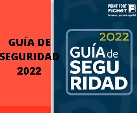 GUÍA DE SEGURIDAD 2022 GUÍA DE SEGURIDAD 2022