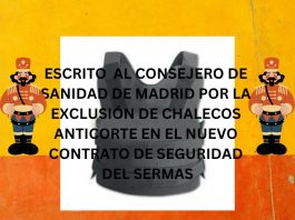 ESCRITO AL CONSEJERO DE SANIDAD DE MADRID POR LA EXCLUSIÓN DE CHALECOS ANTICORTE EN EL NUEVO CONTRATO DE SEGURIDAD DEL SERMAS ESCRITO AL CONSEJERO DE SANIDAD DE MADRID POR LA EXCLUSIÓN DE CHALECOS ANTICORTE EN EL NUEVO CONTRATO DE SEGURIDAD DEL SERMAS