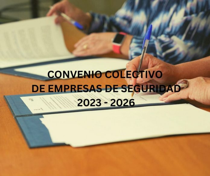CONVENIO COLECTIVO DE EMPRESAS DE SEGURIDAD 2023 - 2026