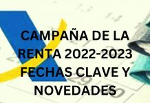 CAMPAÑA DE LA RENTA 2022-2023, FECHAS CLAVE Y NOVEDADES CAMPAÑA DE LA RENTA 2022-2023 FECHAS CLAVE Y NOVEDADES