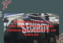 RATIFICAN DESPIDO DE VIGILANTE POR MAL USO DEL PERMISO PARA CUIDADO DE UN FAMILIAR RATIFICAN DESPIDO DE VIGILANTE POR MAL USO DEL PERMISO PARA CUIDADO DE UN FAMILIAR