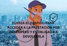 FUERZA EL DESPIDO PARA ACCEDER A LA PRESTACIÓN POR DESEMPLEO Y ES OBLIGADA A DEVOLVERLA FUERZA EL DESPIDO PARA ACCEDER A LA PRESTACIÓN POR DESEMPLEO Y ES OBLIGADA A DEVOLVERLA