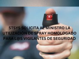 STSYS SOLICITA AL MINISTRO LA UTILIZACIÓN DE SPRAY HOMOLOGADO PARA L@S VIGILANTES DE SEGURIDAD STSYS SOLICITA AL MINISTRO LA UTILIZACIÓN DE SPRAY HOMOLOGADO
