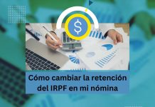 CÓMO CAMBIAR LA RETENCIÓN DEL IRPF EN MI NÓMINA Cómo cambiar la retención del IRPF en mi nómina