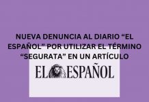 NUEVA DENUNCIA AL DIARIO EL ESPAÑOL POR UTILIZAR EL TÉRMINO SEGURATA EN UN ARTÍCULO NUEVA DENUNCIA AL DIARIO EL ESPAÑOL POR UTILIZAR EL TÉRMINO SEGURATA EN UN ARTÍCULO
