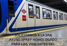 SOLICITAMOS A LA SRA AYUSO SPRAY HOMOLOGADO PARA L@S VIGILANTES DEL METRO DE MADRID SOLICITAMOS A LA SRA AYUSO SPRAY HOMOLOGADO PARA L@S VIGILANTES DEL METRO DE MADRID