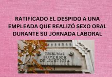 RATIFICADO EL DESPIDO A UNA EMPLEADA QUE REALIZÓ SEXO ORAL DURANTE SU JORNADA LABORAL RATIFICADO EL DESPIDO A UNA EMPLEADA QUE REALIZÓ SEXO ORAL DURANTE SU JORNADA LABORAL