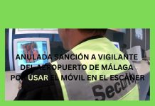 ANULADA SANCIÓN A VIGILANTE DEL AEROPUERTO DE MÁLAGA POR USAR EL MÓVIL EN EL ESCÁNER ANULADA SANCIÓN A VIGILANTE DEL AEROPUERTO DE MÁLAGA POR USAR EL MÓVIL EN EL ESCÁNER
