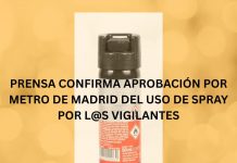 PRENSA CONFIRMA APROBACIÓN POR METRO DE MADRID DEL USO DE SPRAY POR L@S VIGILANTES