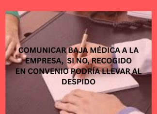 COMUNICAR BAJA MÉDICA A LA EMPRESA, SI NO, RECOGIDO EN CONVENIO PODRÍA LLEVAR AL DESPIDO COMUNICAR BAJA MÉDICA A LA EMPRESA, SI NO, RECOGIDO EN CONVENIO PODRÍA LLEVAR AL DESPIDO