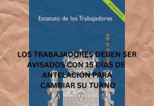 LOS TRABAJADORES DEBEN SER AVISADOS CON 15 DÍAS DE ANTELACIÓN PARA CAMBIAR SU TURNO LOS TRABAJADORES DEBEN SER AVISADOS CON 15 DÍAS DE ANTELACIÓN PARA CAMBIAR SU TURNO