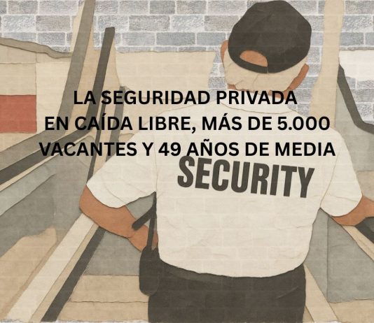 LA SEGURIDAD PRIVADA EN CAÍDA LIBRE, MÁS DE 5.000 VACANTES Y 49 AÑOS DE MEDIA LA SEGURIDAD PRIVADA EN CAÍDA LIBRE, MÁS DE 5.000 VACANTES Y 49 AÑOS DE MEDIA